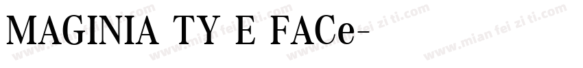 MAGINIA TY E FACe字体转换